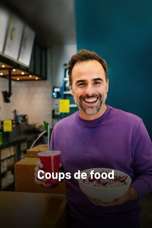Coups de food TV Show • Watch Full Episodes